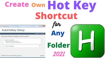 How to create your own Hot key shortcut for any folder 2021