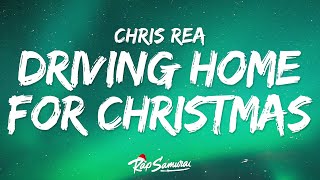 Chris Rea - Driving Home For Christmas 🎄 Lyrics