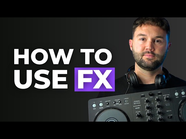 3 Ways to Use FX for Better DJ Sets - YouTube