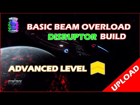 Advanced Level Basic Beam Overload Disruptor Build How To - Star Trek Online