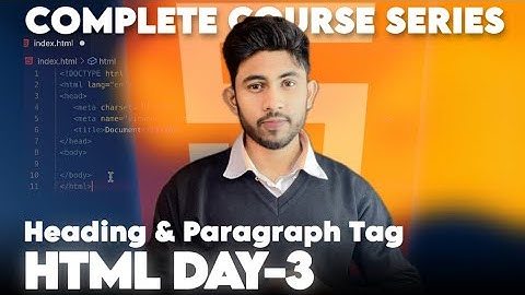HTML Heading and Paragraph Tags Explained | HTML Tutorial for Beginners | Day-3