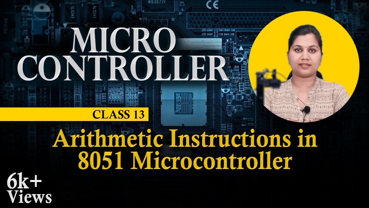 Arithmetic Instructions in 8051 Microcontroller - Microcontrollers and Its Applications