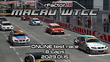 MACAU WTCC ONLINE test race 8Laps 2023.01.15 #rFactor