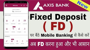 How To Open a Fixed Deposit with Axis Mobile Banking | axis mobile bank se fd | axis bank fd