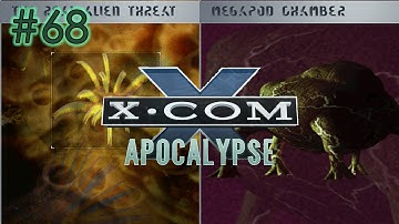 Megapods?! - Part 68 - X-COM Apocalypse