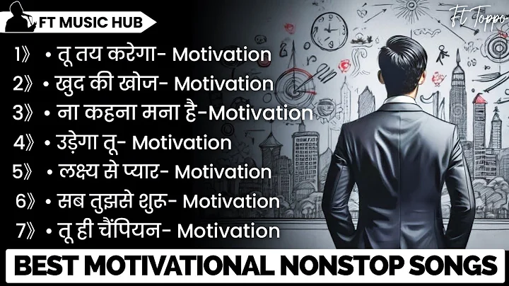 Best Motivational Songs | New Motivational Songs | Song Motivation | Nonstop | Ft Music Hub
