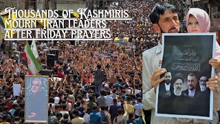 Thousands of Kashmiris mourn for Iran leaders after friday prayers