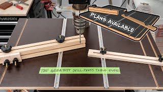 The Greatest Drill Press Table You&#39;ve Never Seen