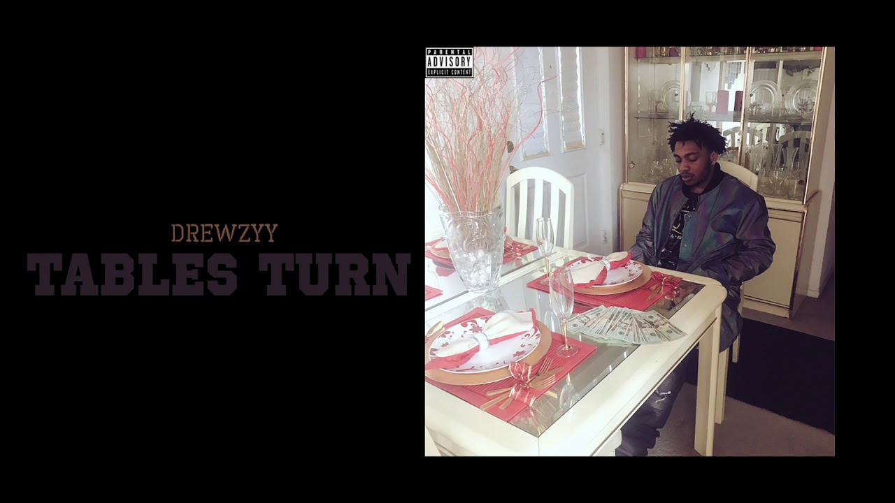 Drewzyy - Tables Turn