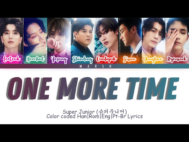 Super Junior (슈퍼주니어) – One More Time (Otra Vez) (SJ ver.) (Color Coded Lyrics/Han/Rom/Eng/Pt-Br) class=