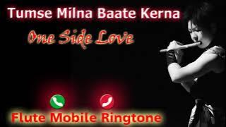 Tumse Milna ( Tere Naam ) | Flute Mobile ringtone