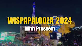 Wispapalooza 2024 With Preseem