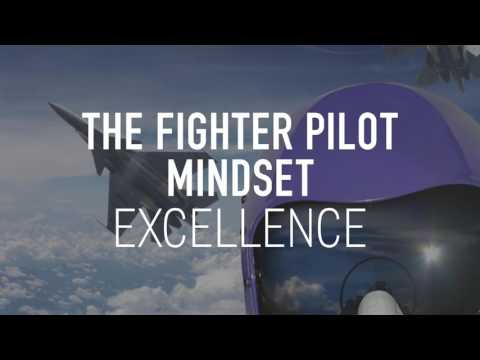 The Fighter Pilot Mindset - Normalized Excellence