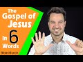 The Gospel of Jesus Christ - In Six Words | What is the Gospel & How to Share the Gospel