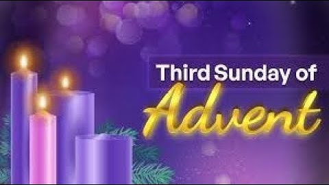 Third Sunday of Advent