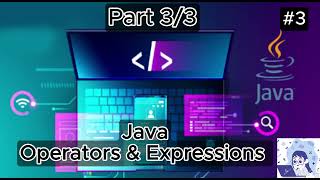 #3 Part 3 Java Operators and Expressions Profile