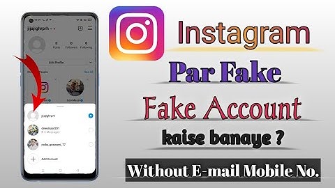 How To Create Instagram unlimited Fake Account (2021) | Instagram Par Fake Account Kaise Banaye 2021