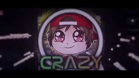 #2D INTRO# Intro for Crazy (By MacrosFX)