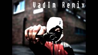 ARCHI (VadIm Remix) - Нас предавали