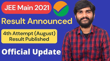 Finally Jee Main Result Declared | JEE Main 2021 Result | JEE MAIN RESULT 2021 August Announced