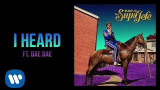 Kap G - I Heard Ft. Dae Dae [Official Audio]