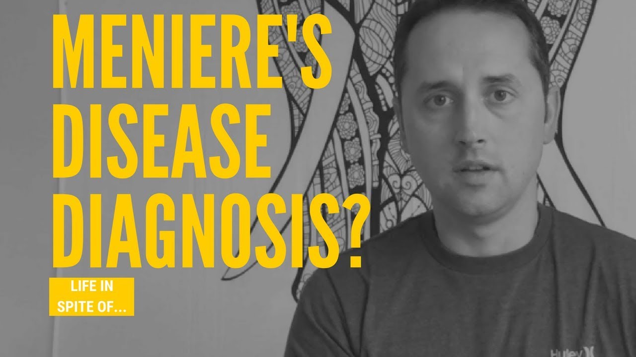 Meniere's Disease Diagnosis? YouTube