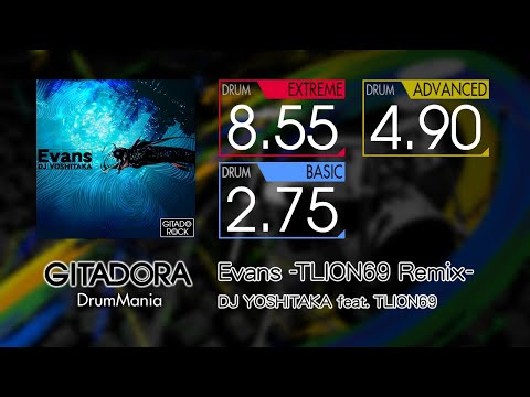 【GITADORA】 Evans -TLION69 Remix- (EXTREME ~ BASIC) Drum