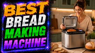 Best Bread Making Machine 2026 - Buyer’s Guide - Rating ARK 💥