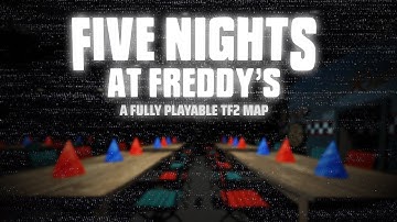 I turned FNAF into a playable TF2 map