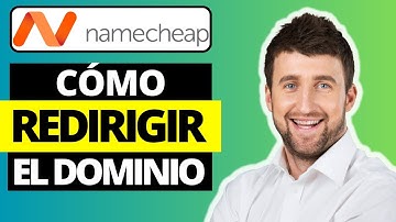 Cómo redirigir el dominio Namecheap al sitio web