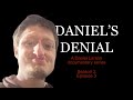 Daniels denial a daniel larson documentary series s2 e3
