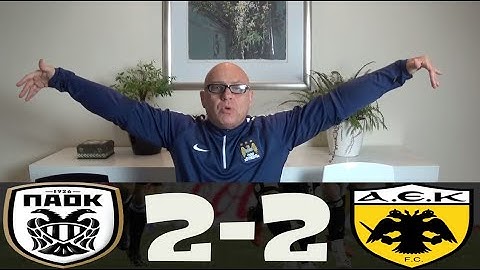 Ραπτόπουλος αναλύει ΠΑΟΚ-ΑΕΚ (2-2)