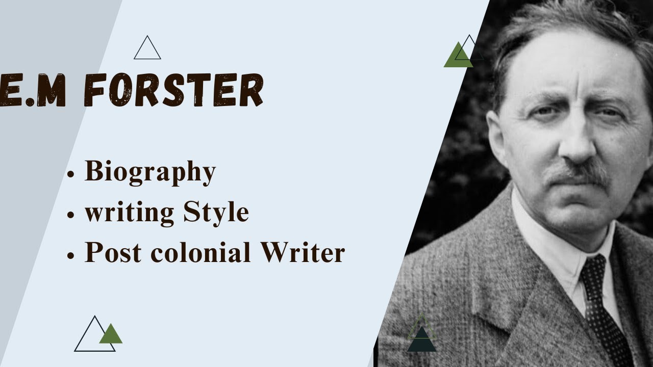 M. Forster E. M Forster | Biography | writing Style | #postcolonialwriter - YouTube