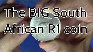 The BIG South African R1 coin!