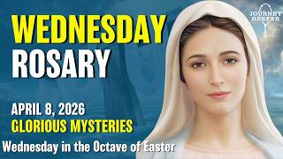 Wednesday Rosary 💛 Glorious Mysteries of the Rosary 💛 April 8, 2026 VIRTUAL ROSARY