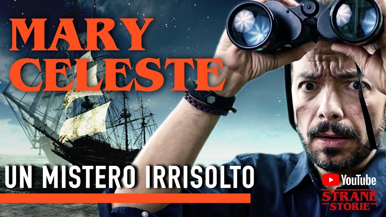 Mary Celeste: un mistero irrisolto - Strane Storie