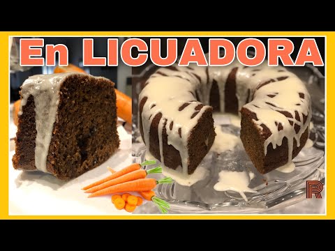 🥕Torta o Queque  de ZANAHORIA en LICUADORA | Carrot Cake.🥕