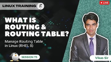Session-73 | What is Routing & Routing Table? | Manage Routing Table in Linux | Nehra Classes