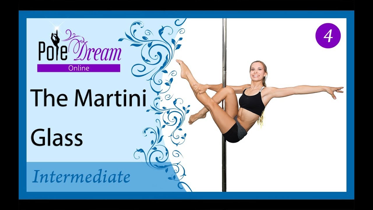 4 The Martini Glass. How to Pole Dance Martini pole move. YouTube