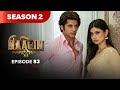Naagin Drama Serial | Season 2 | EPISODE 83 | Best Drama 2025