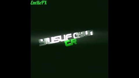 İntro#1•••Yusuf Oyun TR•••By:EmRe FX
