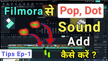 PC Se Video Edit Pop Dot Sound Add Wondershare Filmora | Wondershare Filmora Video Edit Tips Ep-1