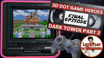 3D Dot Game Heroes (Final Episode - Dark Tower Part 2)