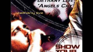 Bethany Praise Team - Angels Cry (Jonathan Stockstill) chords