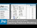 Jmp academic teaching predictive modeling with jmp pro