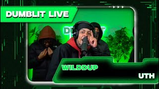 Wilddup - “UTH” | Dumblit Performance
