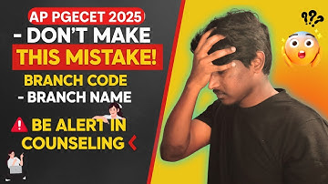 Don’t Do This Mistake in APPGECET 2025 Counselling | Branch Code vs Branch Name Confusion!
