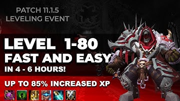 Fast & Easy 1-80 Solo Leveling Guide | WoW Patch 11.1.5 Leveling Event – Level 80 in 4-6 Hours!