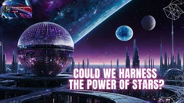 Analyzing the Dyson Sphere Hypothesis: Harnessing the Power of Stars