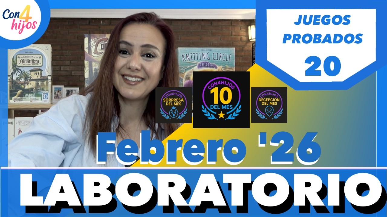 ☢️ Laboratorio Con4Hijos ☢️ [Los juegos probados - FEBRERO 2026 🎖️ EL “10” del mes de FEBRERO